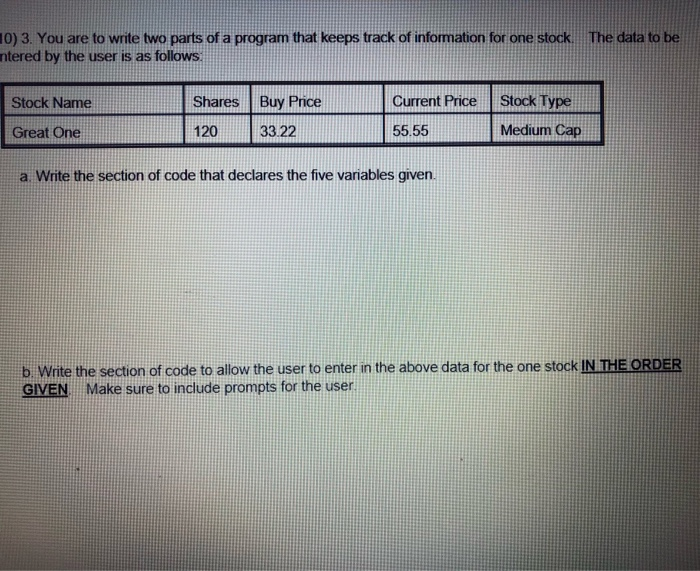 Solved 10) 3. You are to write two parts of a program that | Chegg.com