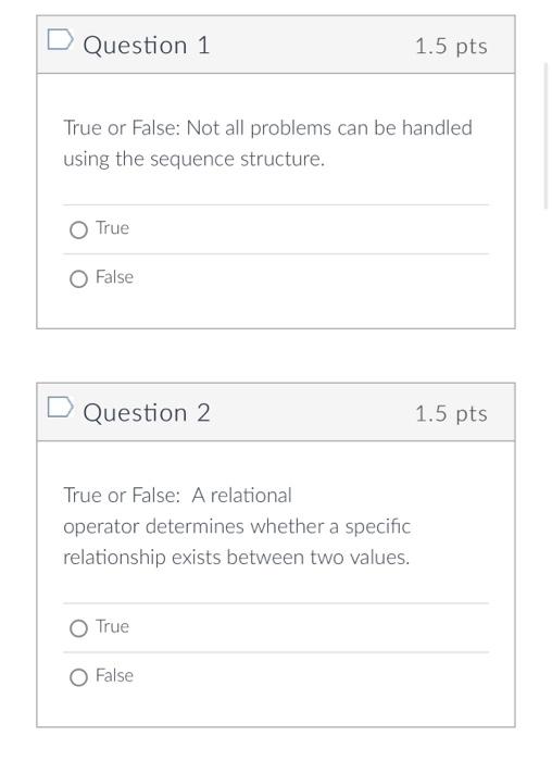 Solved Question 1 1.5 pts True or False: Not all problems | Chegg.com