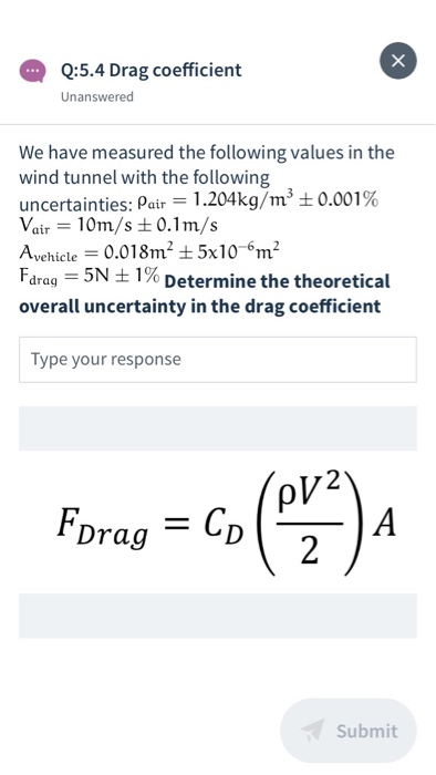 Solved Q:5.4 Drag coefficient Unanswered We have measured | Chegg.com