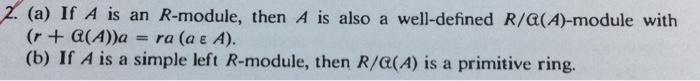 Solved 2. (a) If A is an R-module, then A is also a | Chegg.com