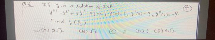 If \( y \) is a salution of I ip \[ y^{\prime \prime \prime}-y^{\prime \prime}+9 y^{\prime}-9 y=0, \quad y(0)=1, y^{\prime}(0