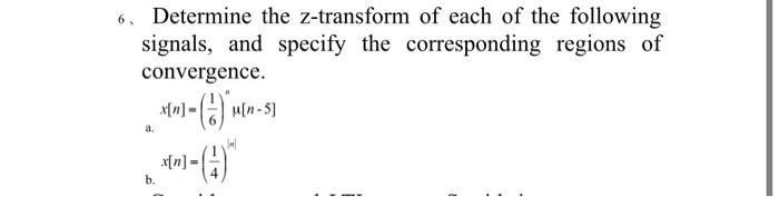 Solved 6. Determine The Z-transform Of Each Of The Following | Chegg.com