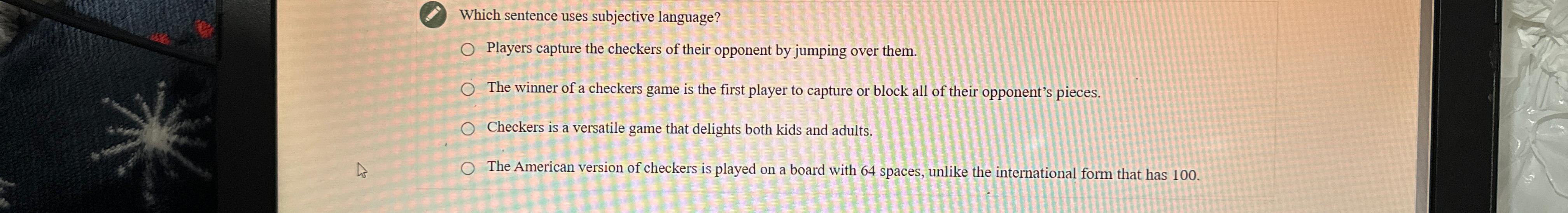 Solved Which sentence uses subjective language?Players