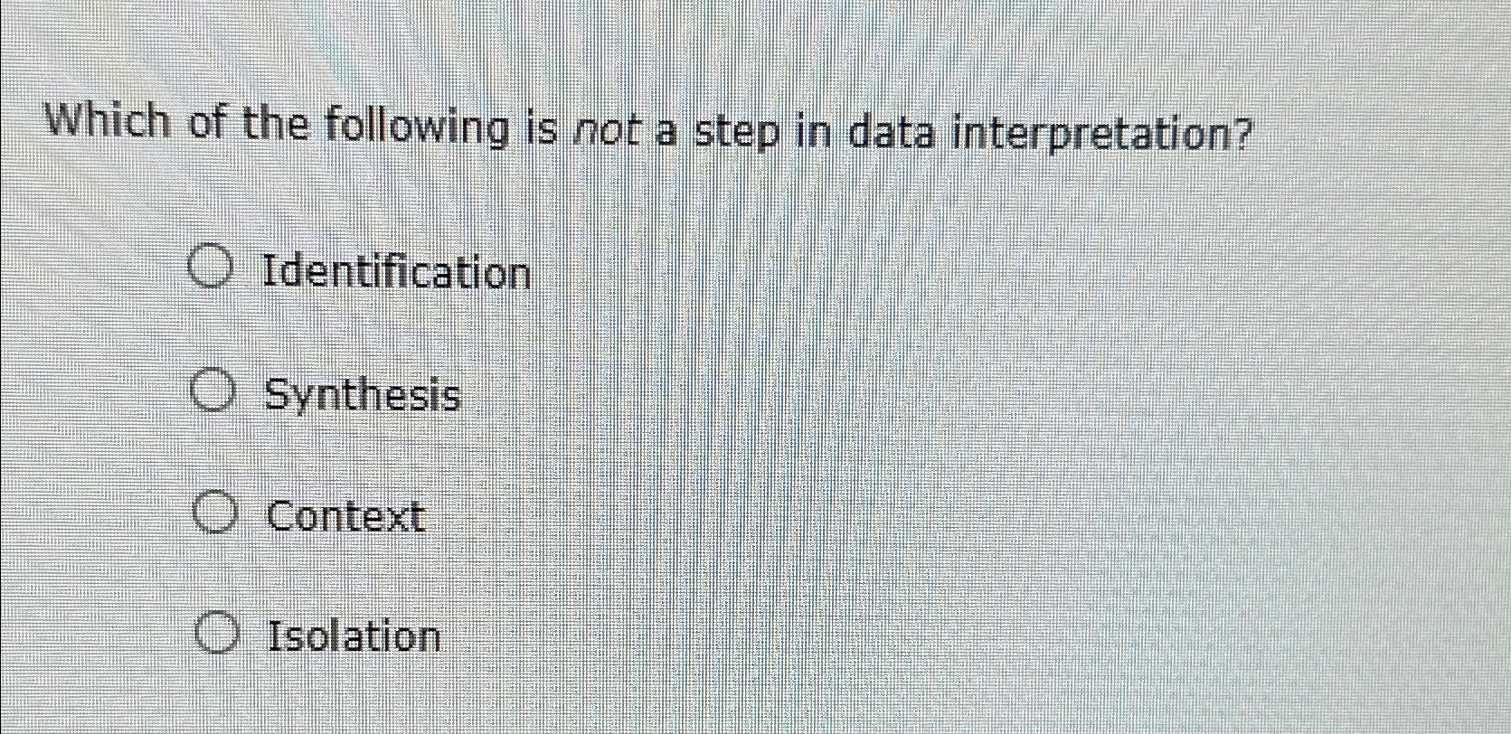 Solved Which of the following is not a step in data | Chegg.com