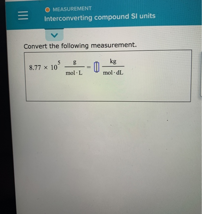 Solved O Measurement Interconverting Compound Sl Units Co Chegg Com