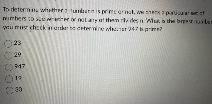 Solved To determine whether a number n is prime or not, we | Chegg.com