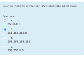 Solved Given an IP address of 192.168.1.0/24, ﻿what is the | Chegg.com