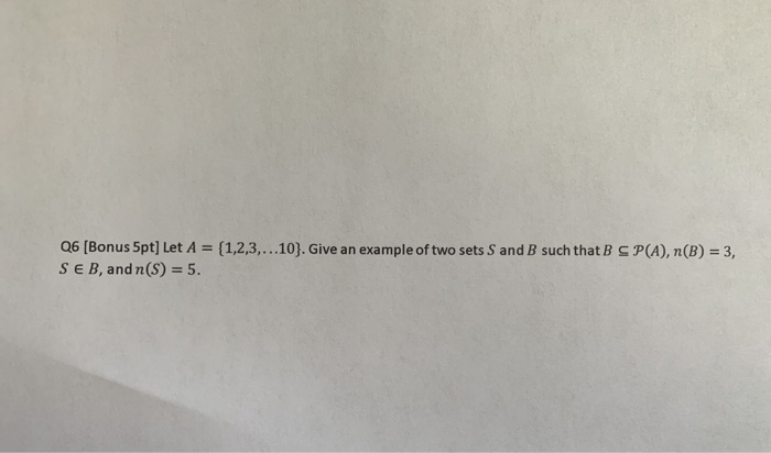 Solved Q6 (Bonus Spt] Let A = {1,2,3,...10}. Give an example | Chegg.com