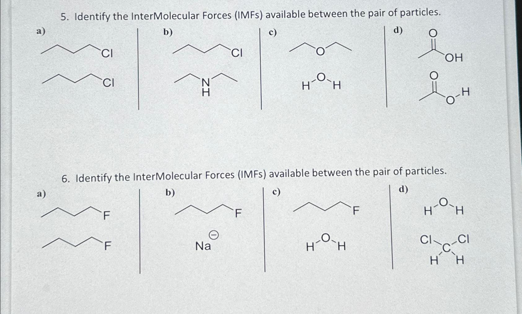 Solved Identify the InterMolecular Forces (IMFs) ﻿available | Chegg.com