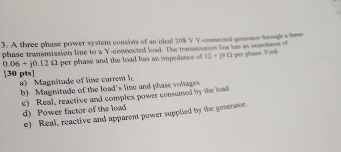 Solved 3. A three phase power system consists of an ideal | Chegg.com