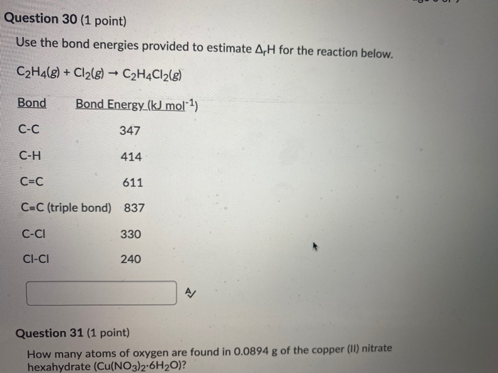 Solved Question 30 1 point Use the bond energies provided