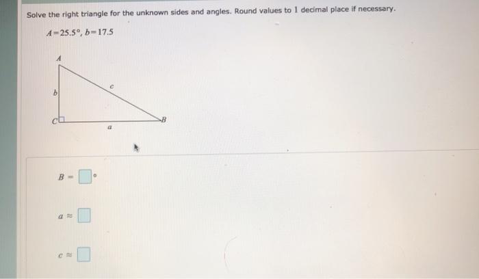Solved Solve the right triangle for the unknown sides and | Chegg.com