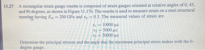 Solved 7 A rectangular strain gauge rosette is composed of | Chegg.com