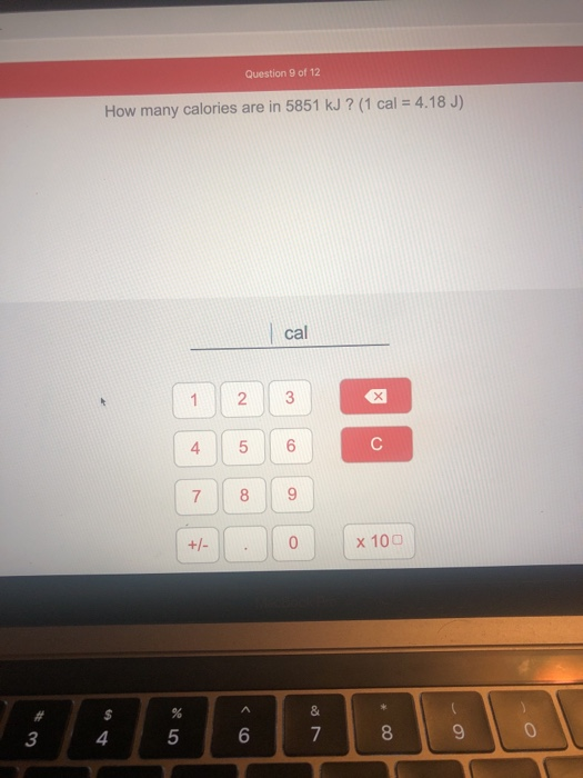 Solved Question 9 of 12 How many calories are in 5851 kJ ?