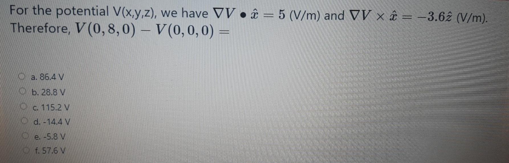 Solved For The Potential V X Y Z We Have Vv E 5 V M Chegg Com