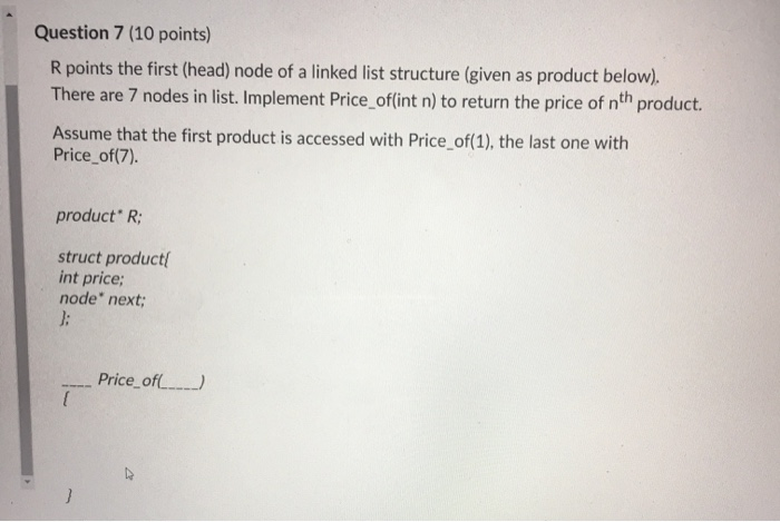 Solved Question 7 (10 points) R points the first (head) node | Chegg.com