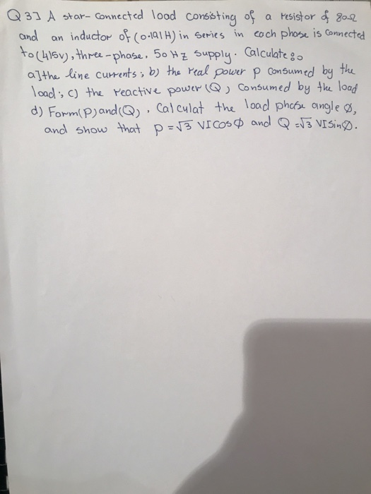 Solved Q 3 A Star Connected Lood Consisting Of A Resist Chegg Com