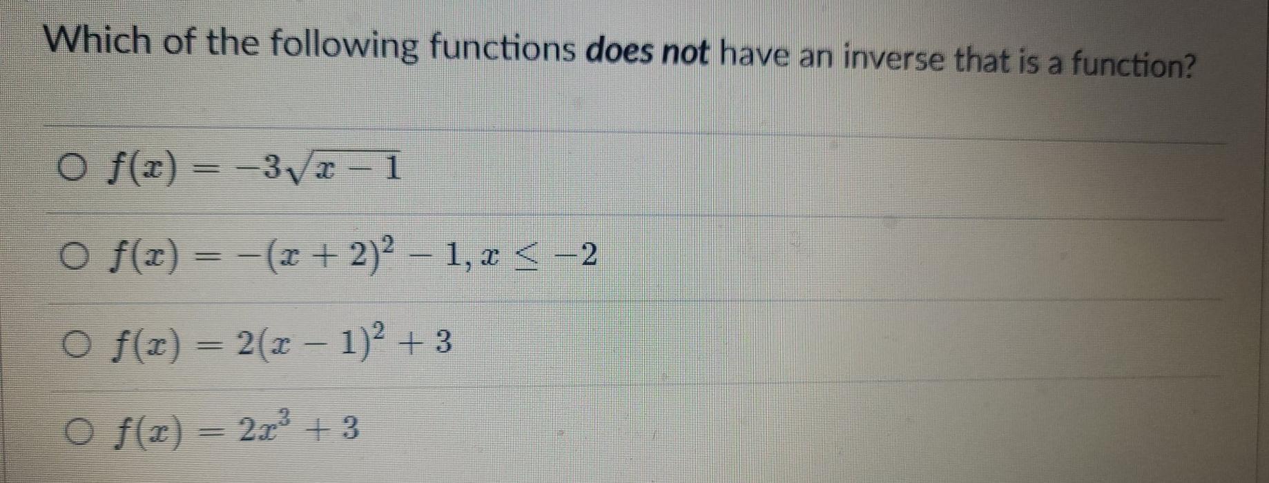 Solved Which of the following functions does not have an | Chegg.com