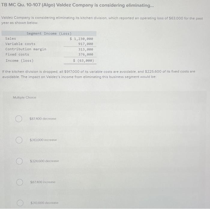 Solved Tb Mc Qu 10 107 Algo Valdez Company Is Considering