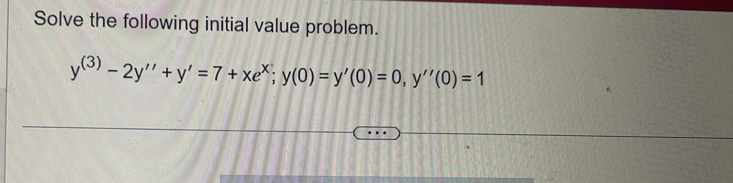 Solved Solve the following initial value | Chegg.com