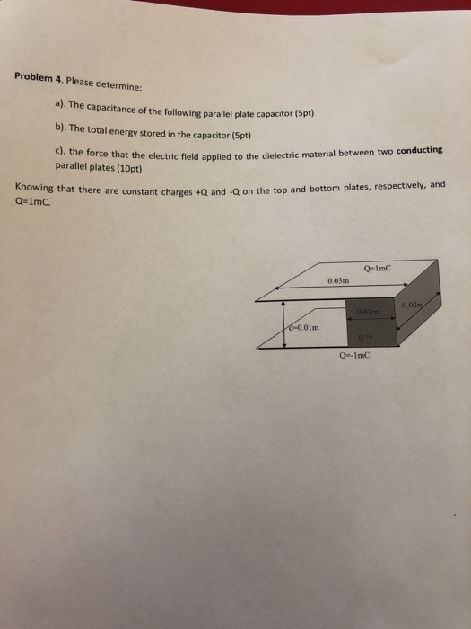 Solved Problem 4. Please determine: a). The capacitance of | Chegg.com
