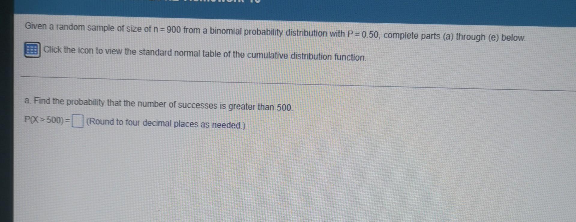Solved Given a random sample of size of n=900 from a | Chegg.com