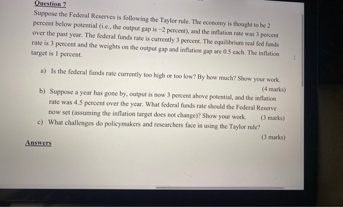 Solved Question 7 Suppose The Federal Reserves Is Following | Chegg.com