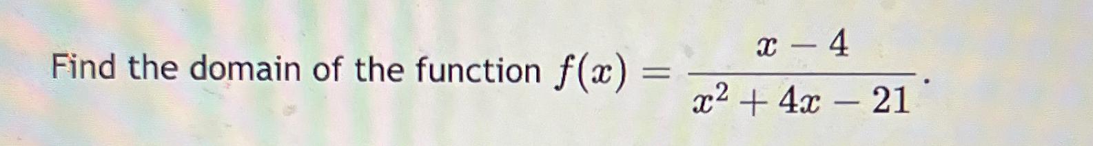 Solved Steps for...Find the domain of the function | Chegg.com