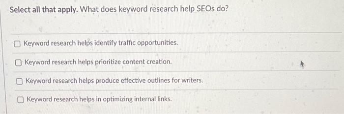 solved-select-all-that-apply-what-does-keyword-research