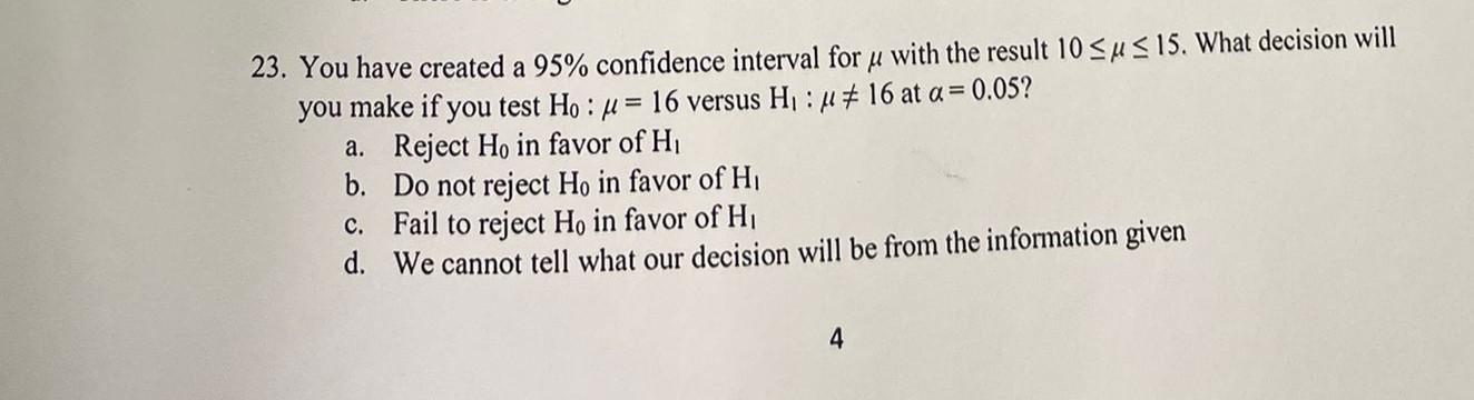 Solved 23. You have created a 95% confidence interval for u | Chegg.com