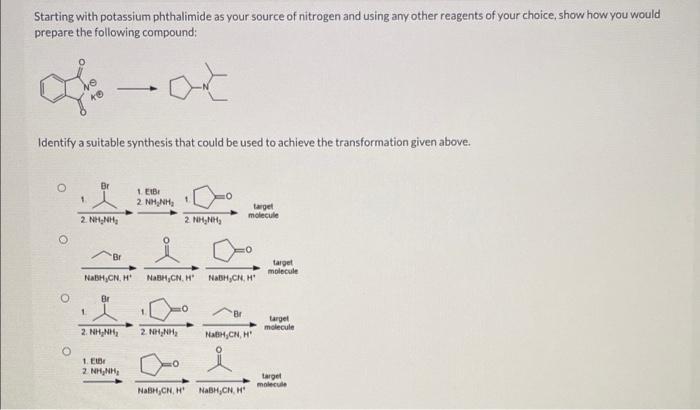 Solved Starting with potassium phthalimide as your source of | Chegg.com