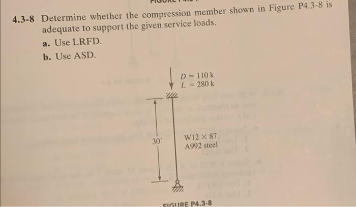 Solved 4.3-8 Determine whether the compression member shown | Chegg.com