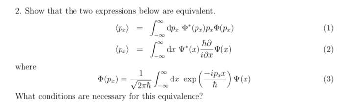 Solved (1) (2) 2. Show that the two expressions below are | Chegg.com