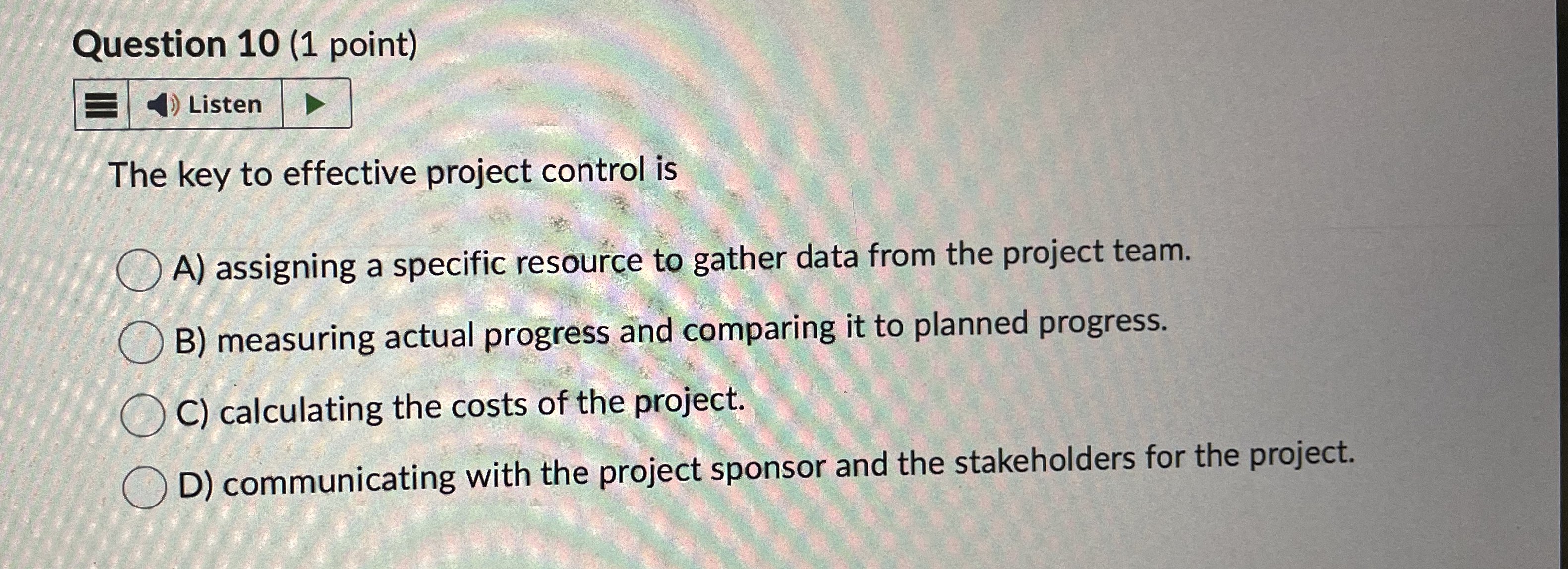 Solved Question 10 (1 ﻿point)The key to effective project | Chegg.com