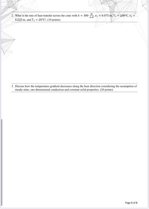 Solved Q2 (50 points) A truncated solid cone is of circular | Chegg.com