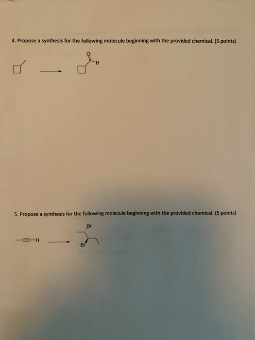 Solved 4. Propose a synthesis for the following molecule | Chegg.com