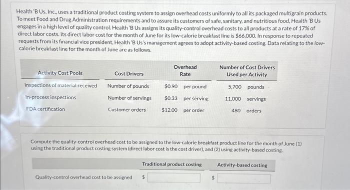 Solved Health 'B Us, Inc, Uses A Traditional Product Costing | Chegg.com