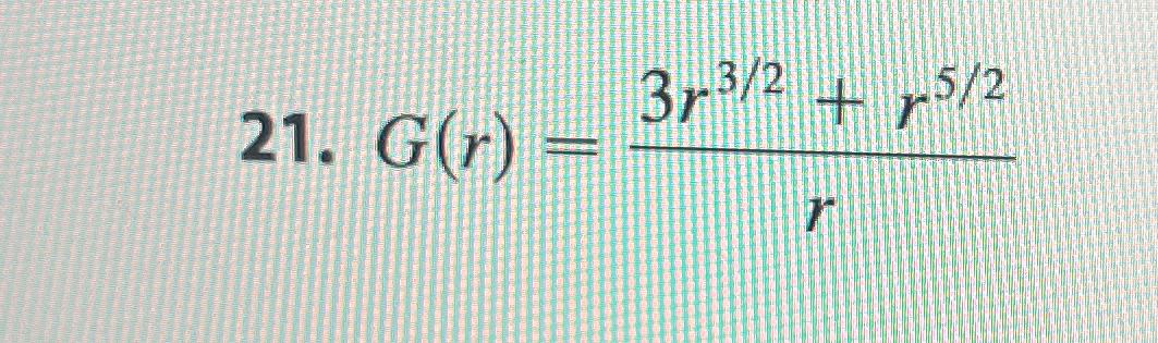 Solved G(r)=3r32+r52r | Chegg.com