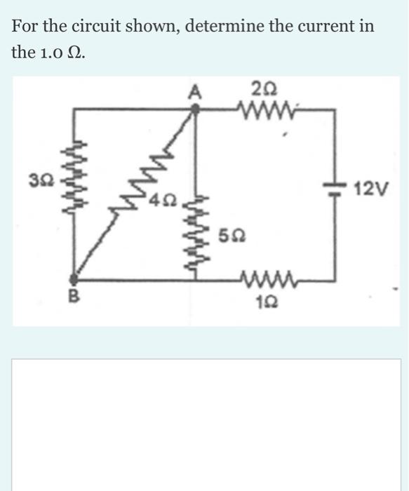Solved For the circuit shown, determine the current in the | Chegg.com