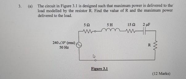 Solved 3. . (a) The circuit in Figure 3.1 is designed such | Chegg.com