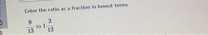 Solved Enter the ratio as a fraction in lowest terms $0.34 | Chegg.com