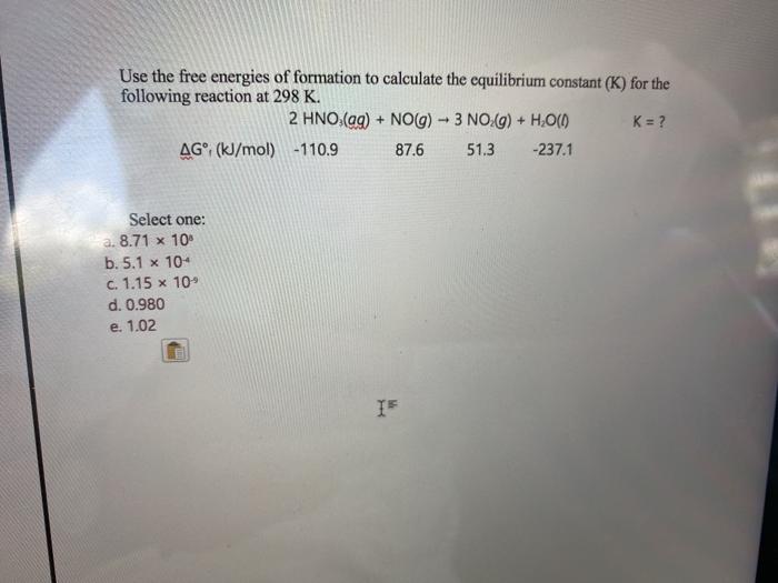 Solved Use the free energies of formation to calculate the | Chegg.com