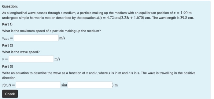 Solved Question: As a longitudinal wave passes through a | Chegg.com