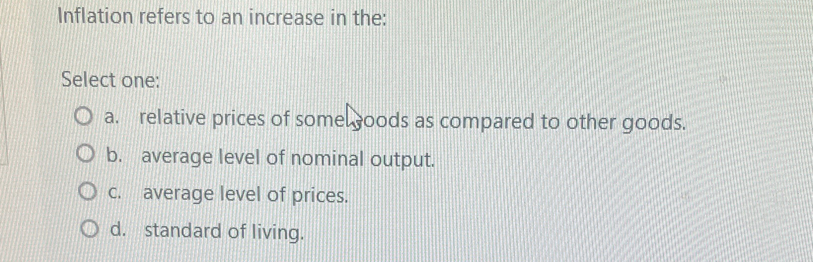Solved Inflation refers to an increase in the:Select one:a. | Chegg.com