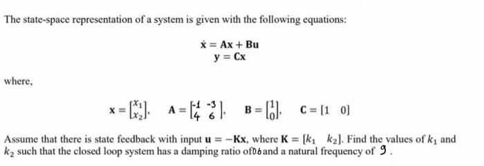 Solved The state-space representation of a system is given | Chegg.com