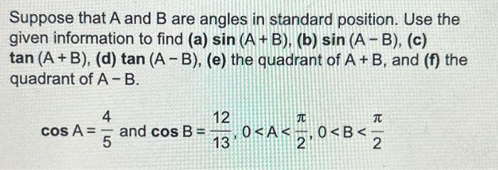 Solved Suppose That A And B Are Angles In Standard Position. | Chegg.com