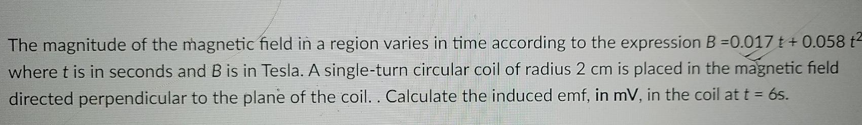 Solved The magnitude of the magnetic field in a region | Chegg.com