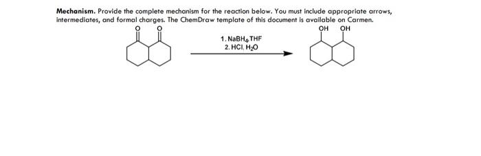 Solved Mechanism. Provide the complete mechanism for the | Chegg.com