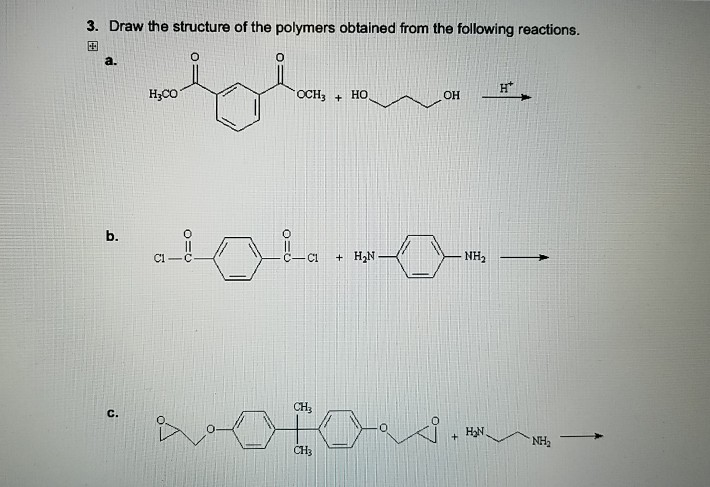 Solved 3. Draw The Structure Of The Polymers Obtained From | Chegg.com