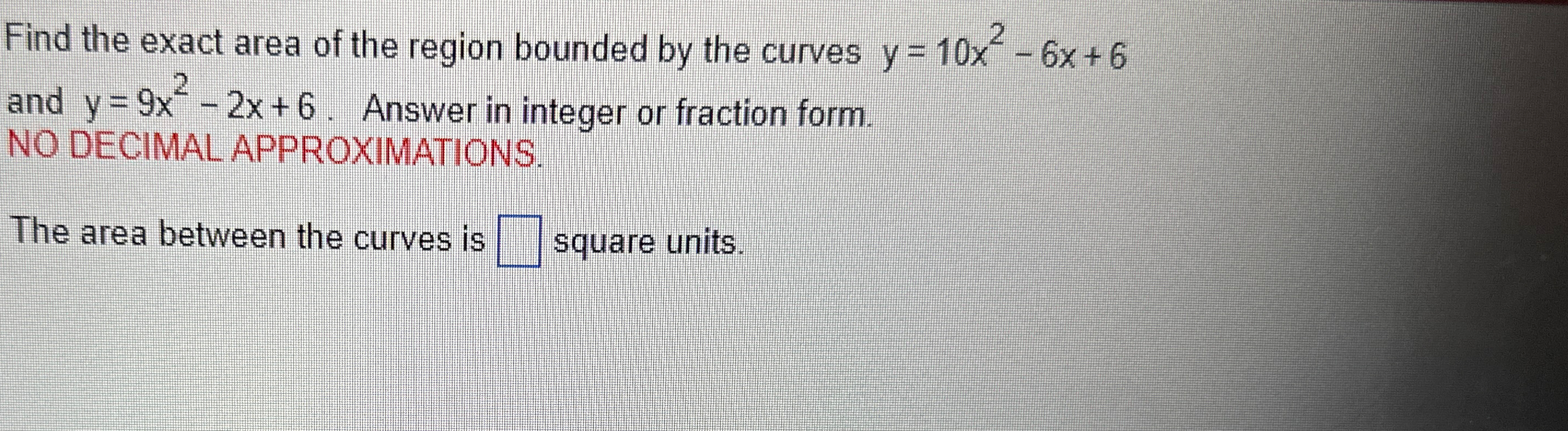 Solved Find the exact area of the region bounded by the | Chegg.com